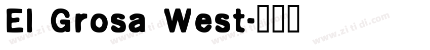 El Grosa West字体转换